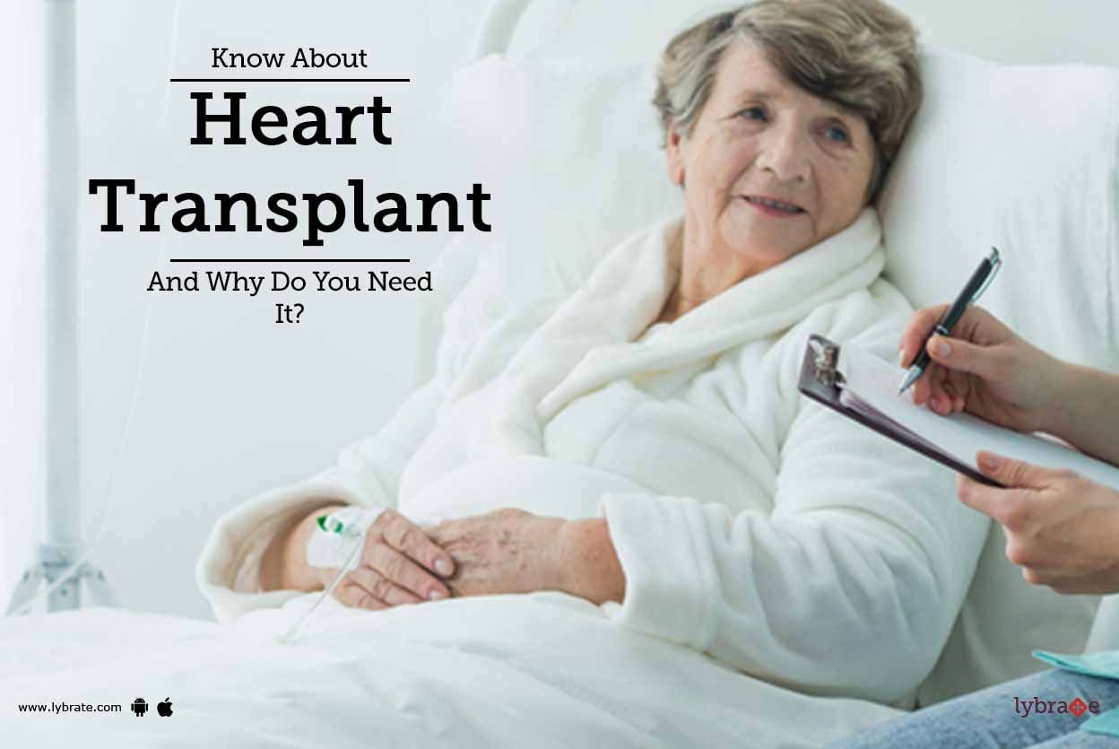 Know About Heart Transplant And Why Do You Need It?