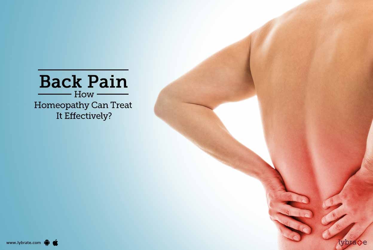 Back Pain - How Homeopathy Can Treat It Effectively?