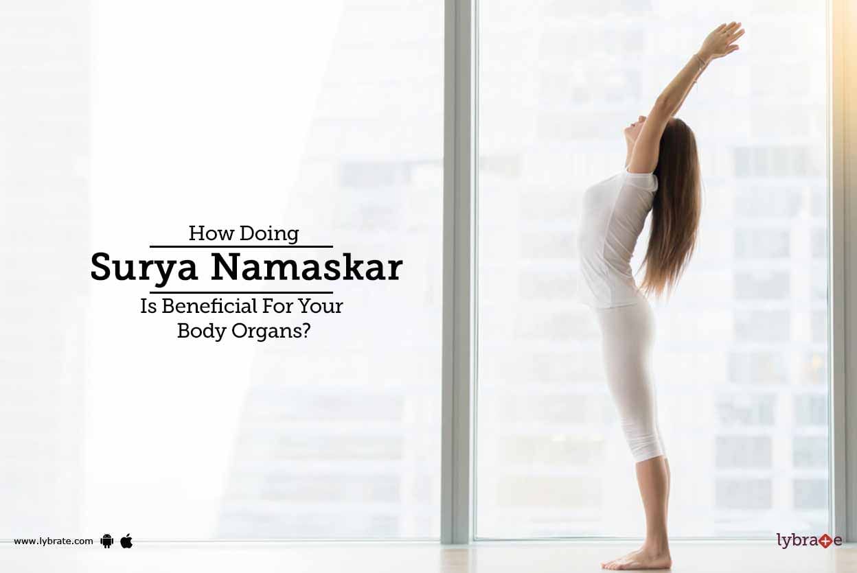 How Doing Surya Namaskar Is Beneficial For Your Body Organs?