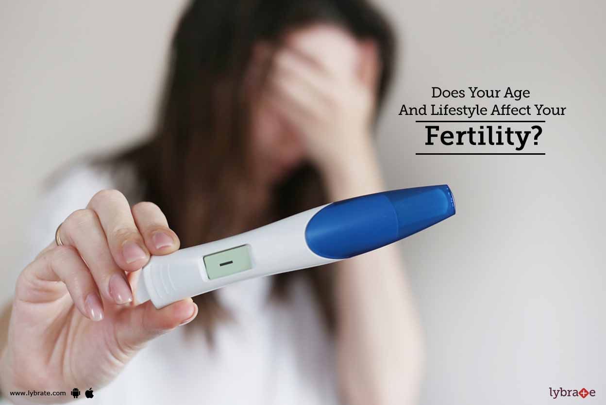 Does Your Age And Lifestyle Affect Your Fertility?