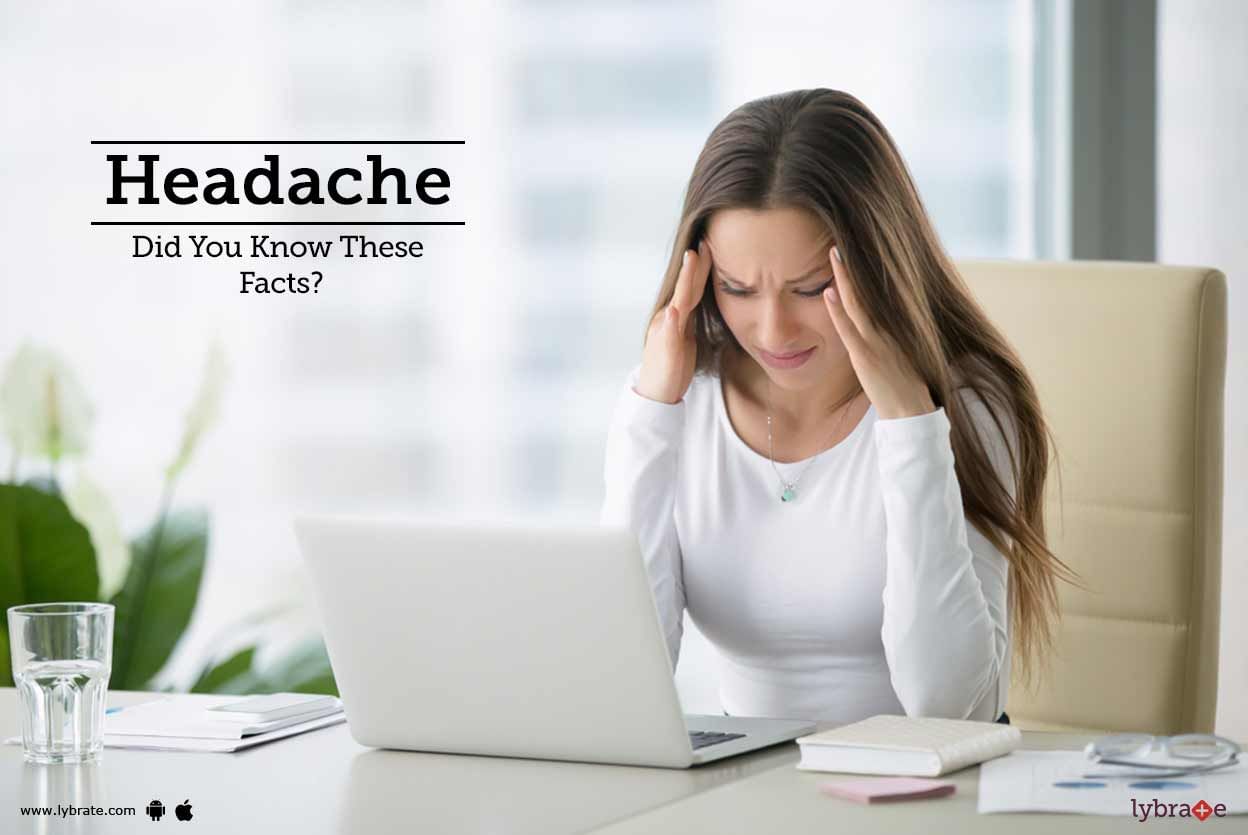 Headache - Did You Know These Facts?