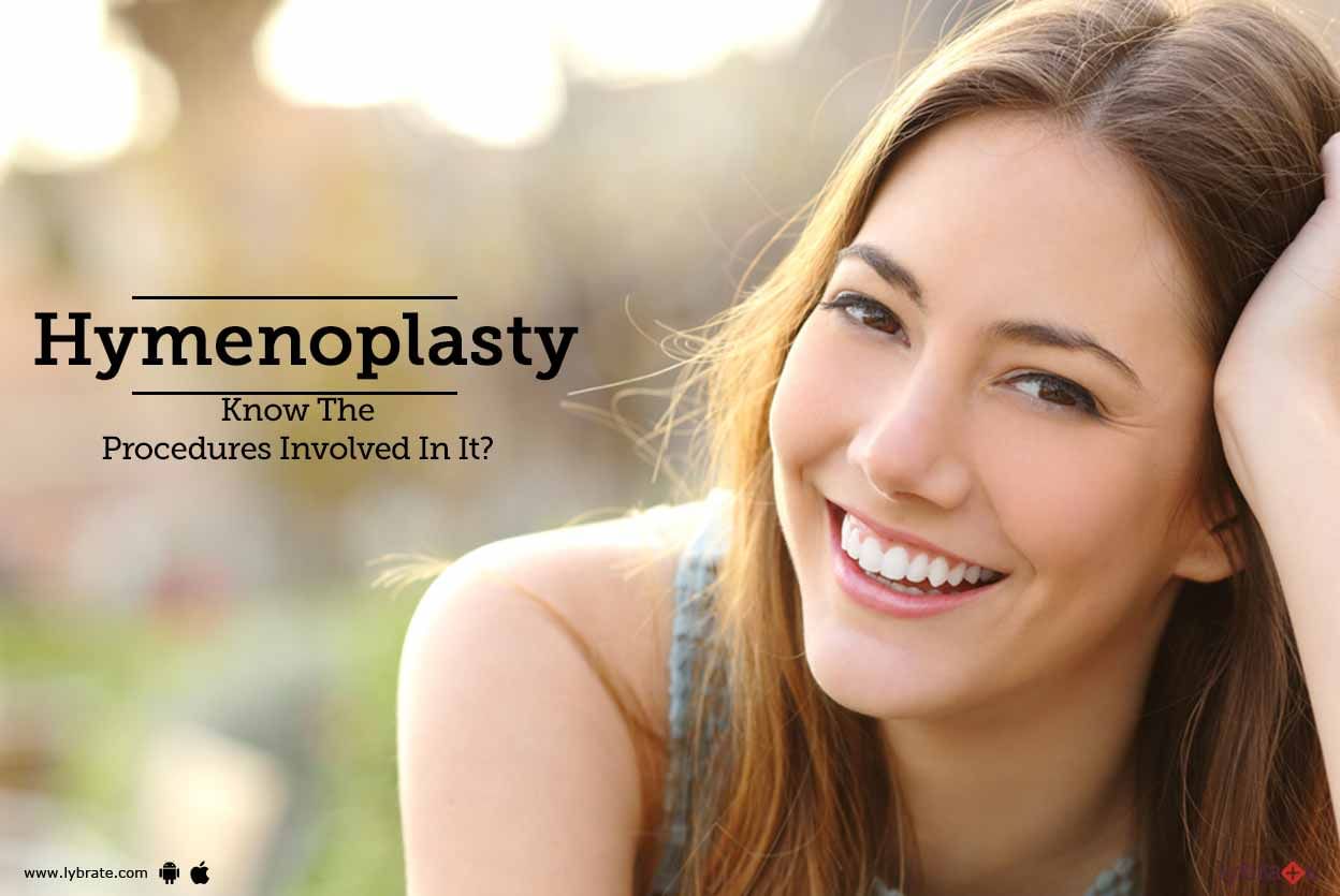 Hymenoplasty - Know The Procedures Involved In It?