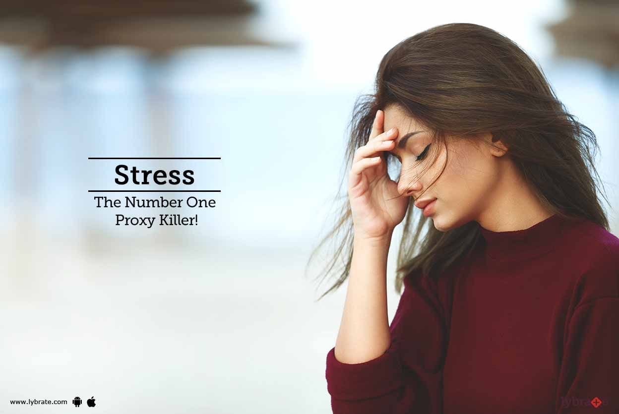Stress: The Number One Proxy Killer!