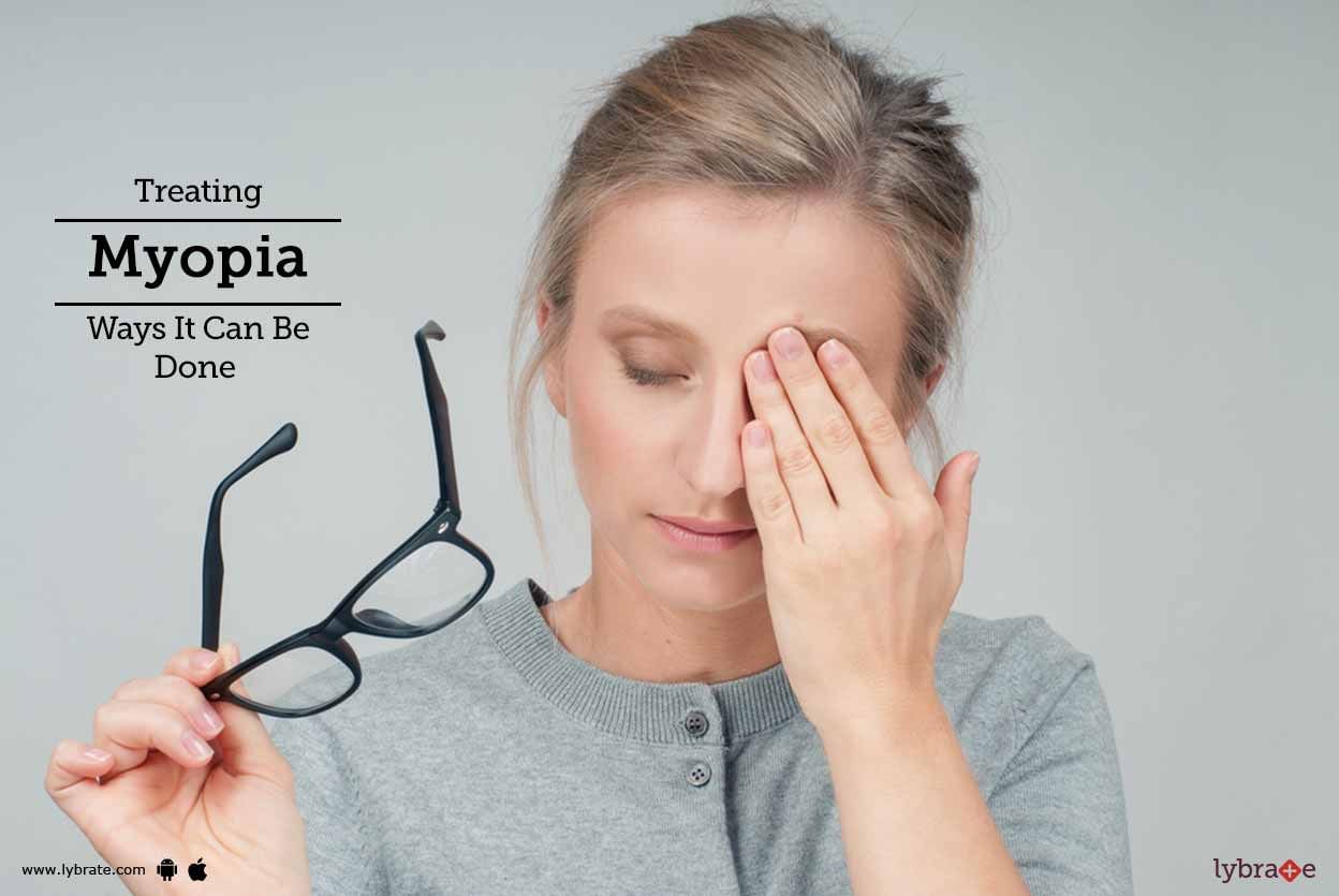 Treating Myopia - Ways It Can Be Done