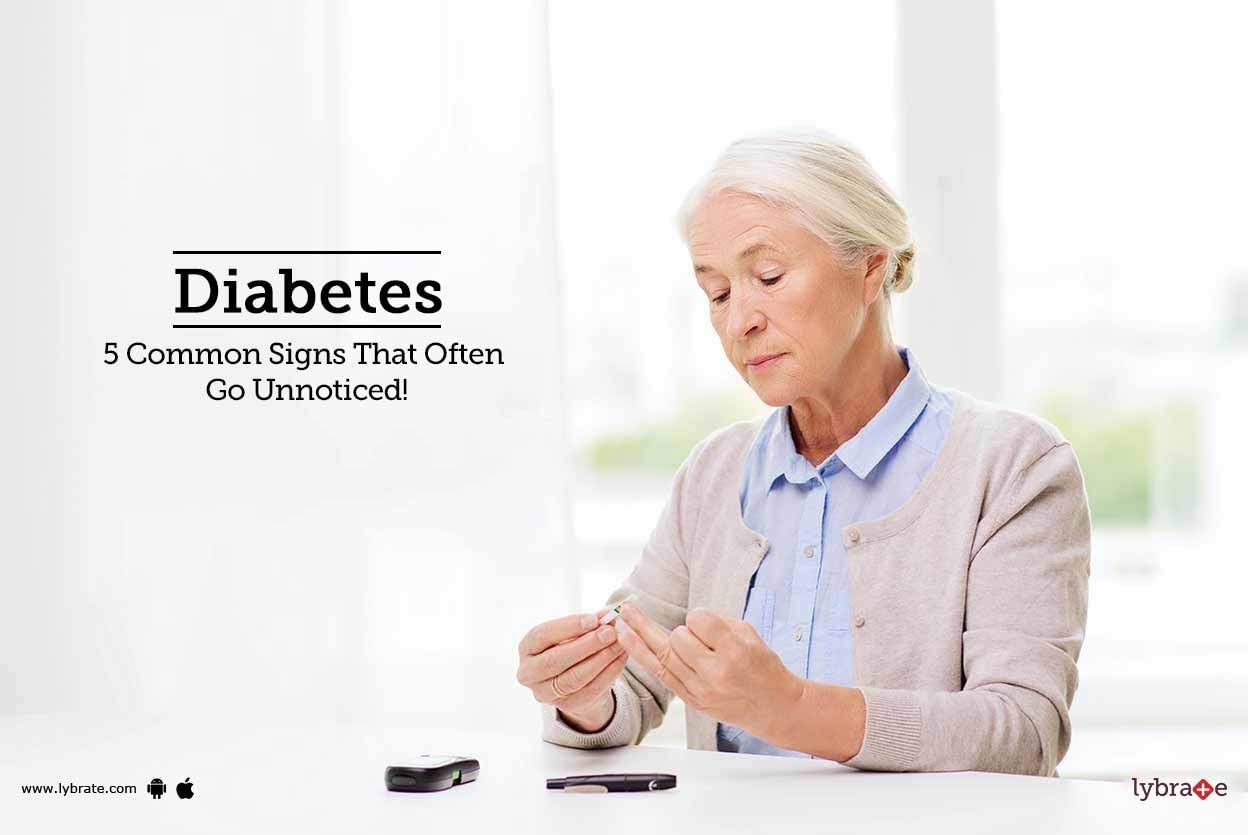 Diabetes - 5 Common Signs That Often Go Unnoticed!