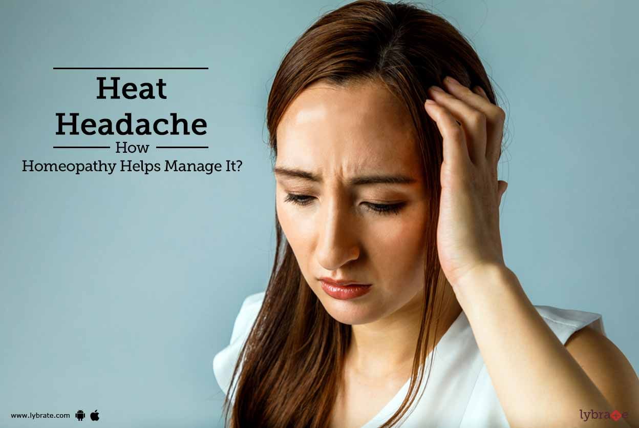 Heat Headache - How Homeopathy Helps Manage It?