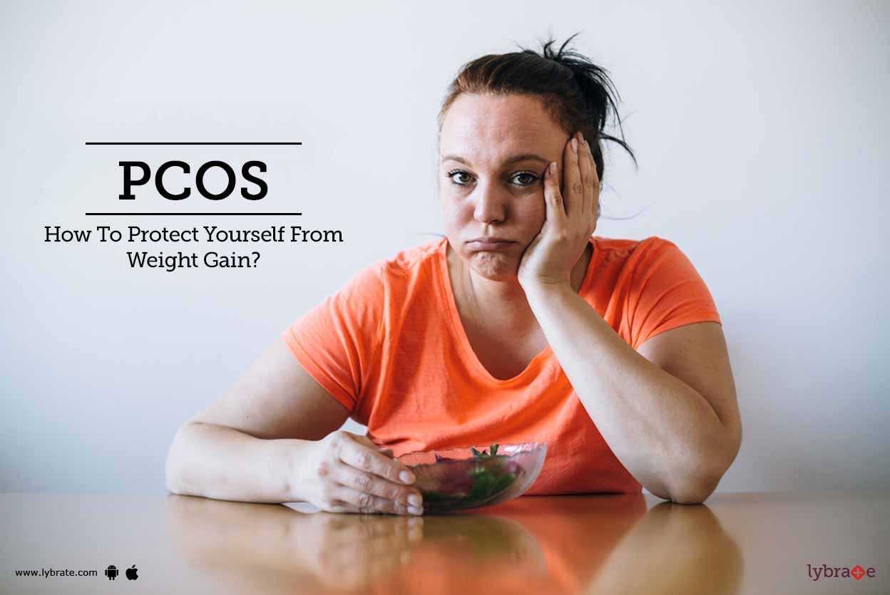 PCOS - How To Protect Yourself From Weight Gain?