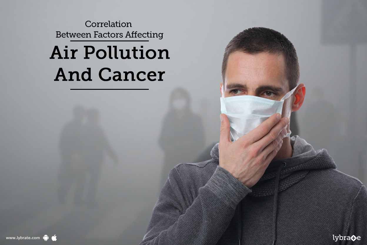 Correlation Between Factors Affecting Air Pollution And Cancer