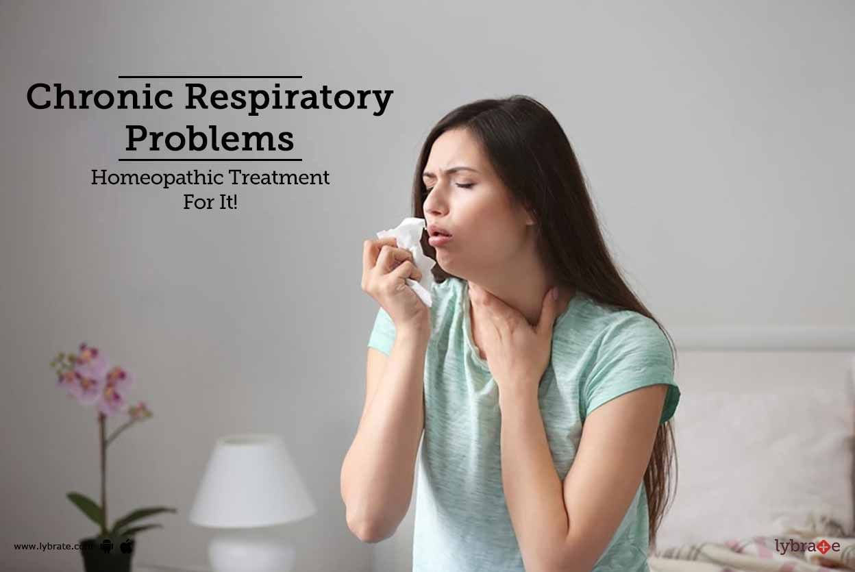 Chronic Respiratory Problems - Homeopathic Treatment For It!