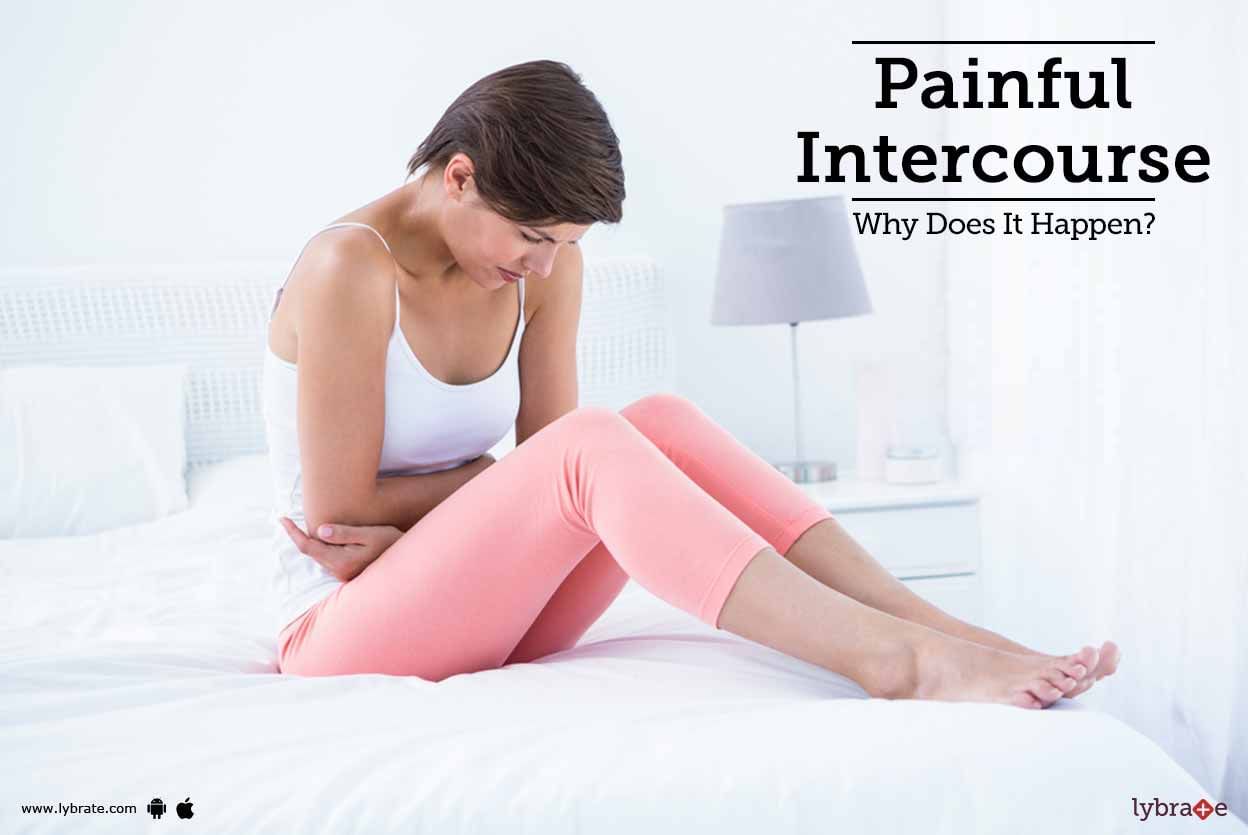 Painful Intercourse - Why Does It Happen?