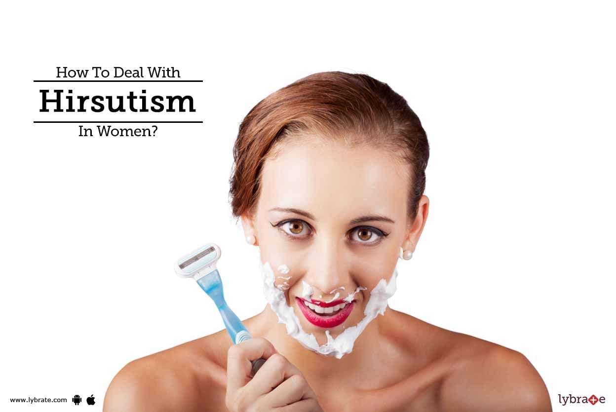 How To Deal With Hirsutism In Women?