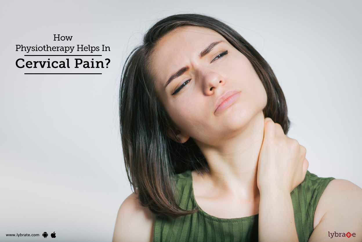 How Physiotherapy Helps In Cervical Pain?