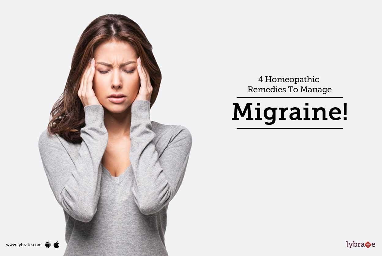 4 Homeopathic Remedies To Manage Migraine!