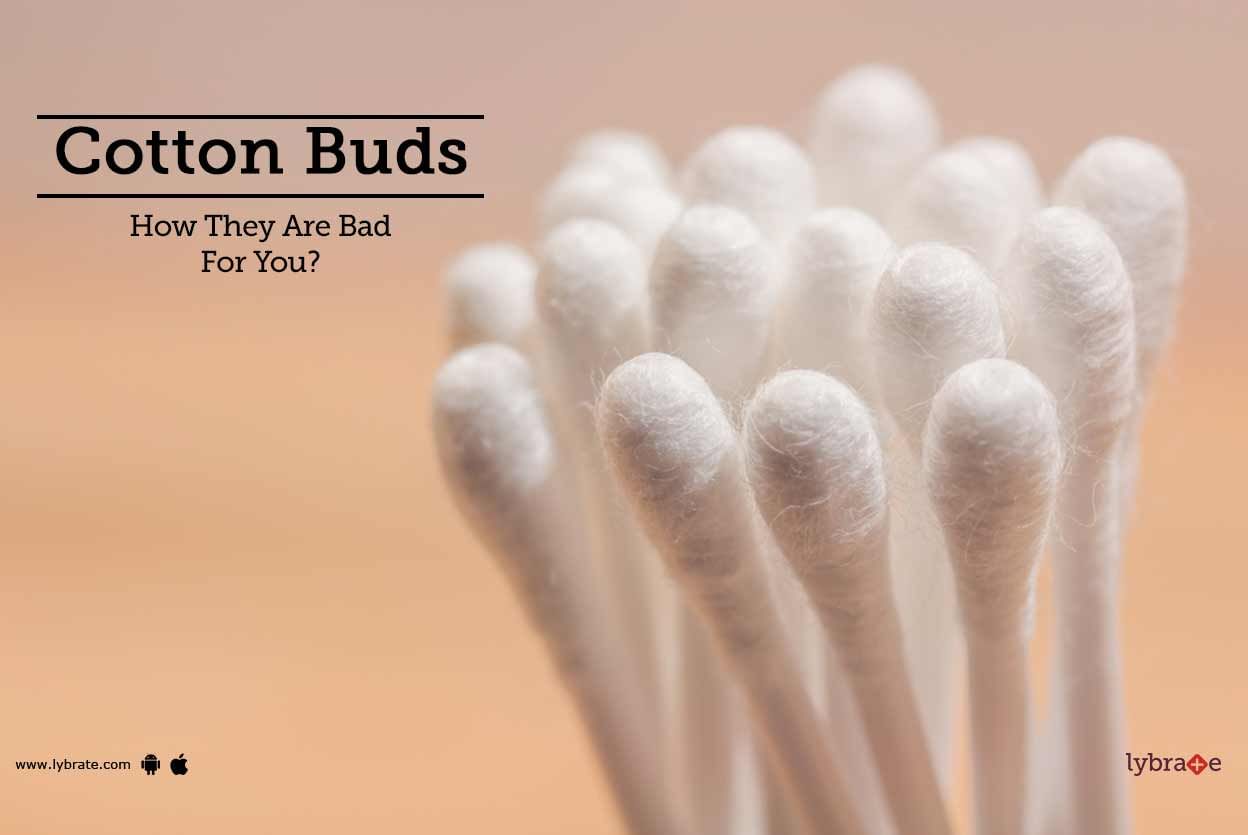 Cotton Buds - How They Are Bad For You?