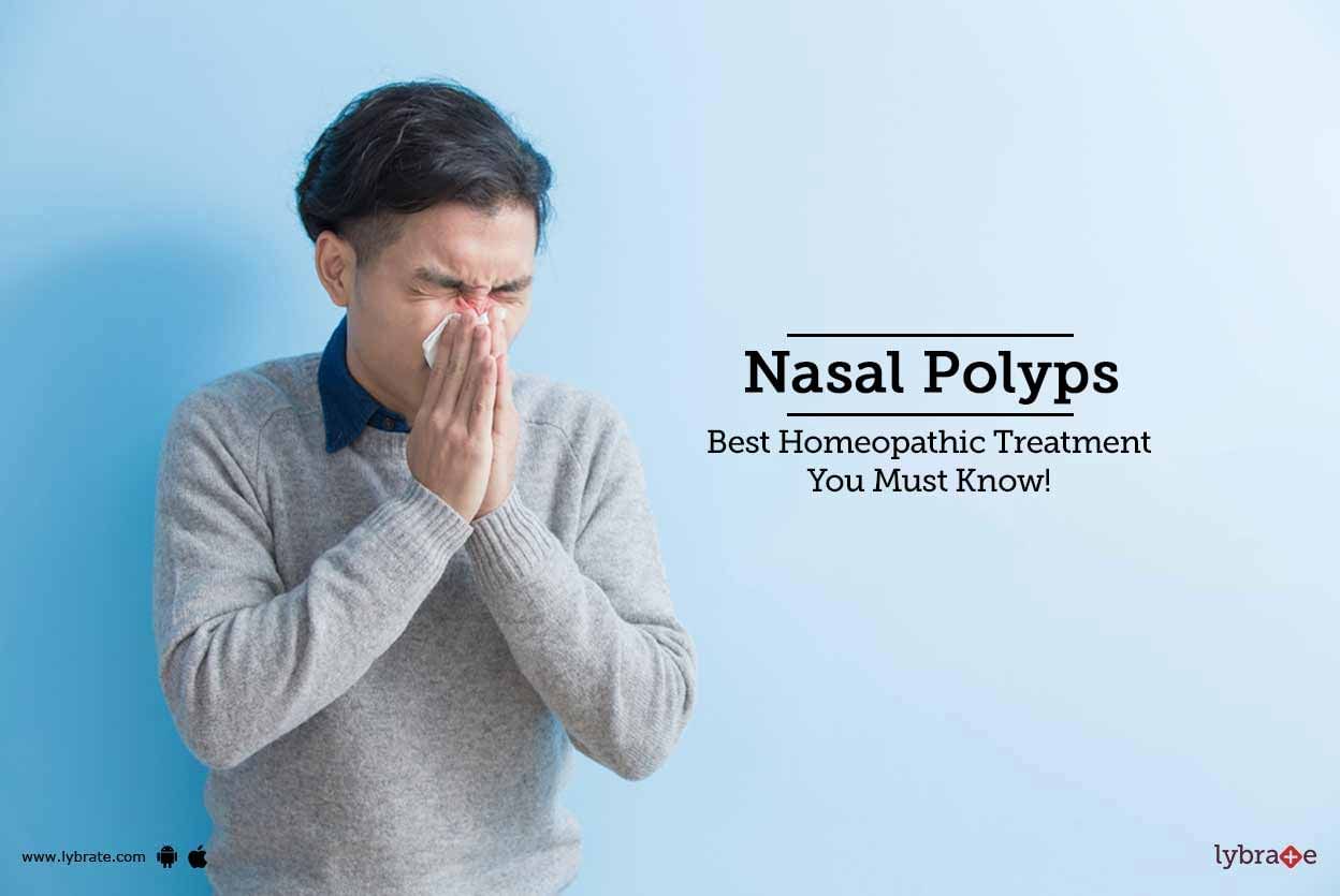 Nasal Polyps - Best Homeopathic Treatment You Must Know!