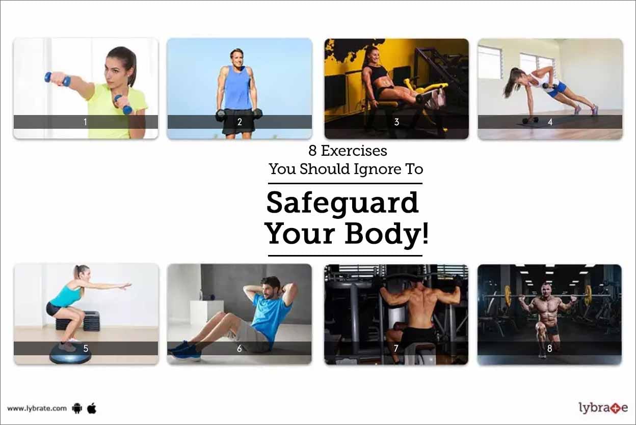 8 Exercises You Should Ignore To Safeguard Your Body!