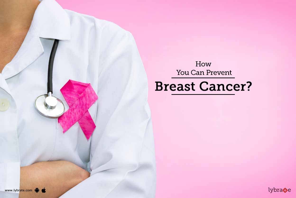 How You Can Prevent Breast Cancer?