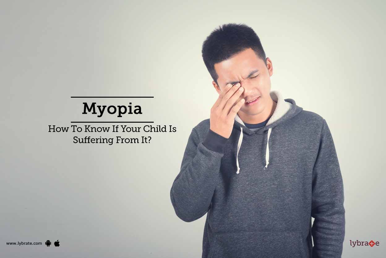 Myopia - How To Know If Your Child Is Suffering From It?