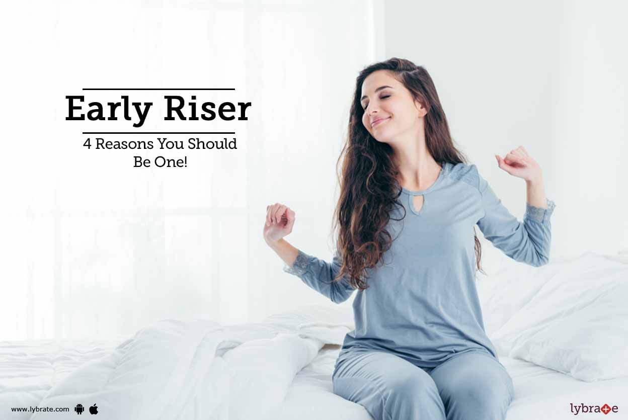 Early Riser - 4 Reasons You Should Be One!