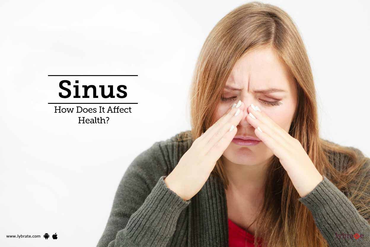 Sinus - How Does It Affect Health?