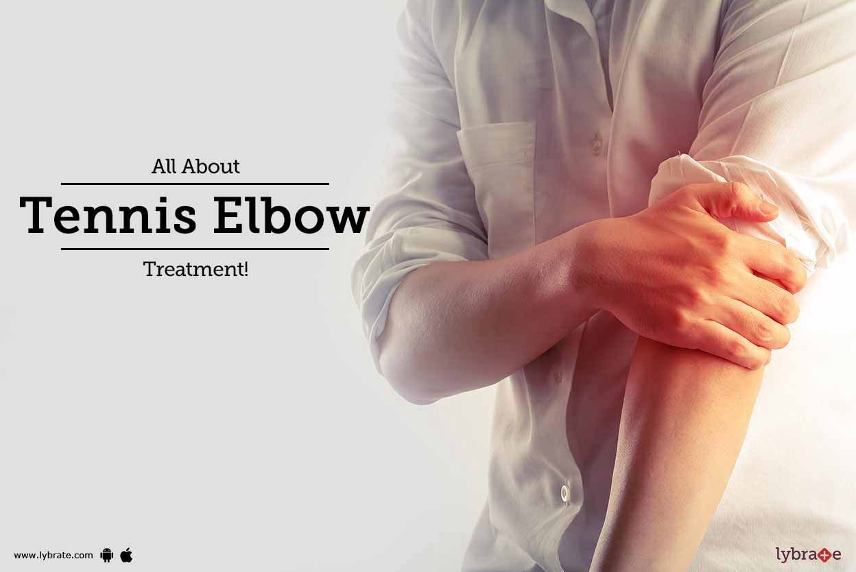 All About Tennis Elbow Treatment!