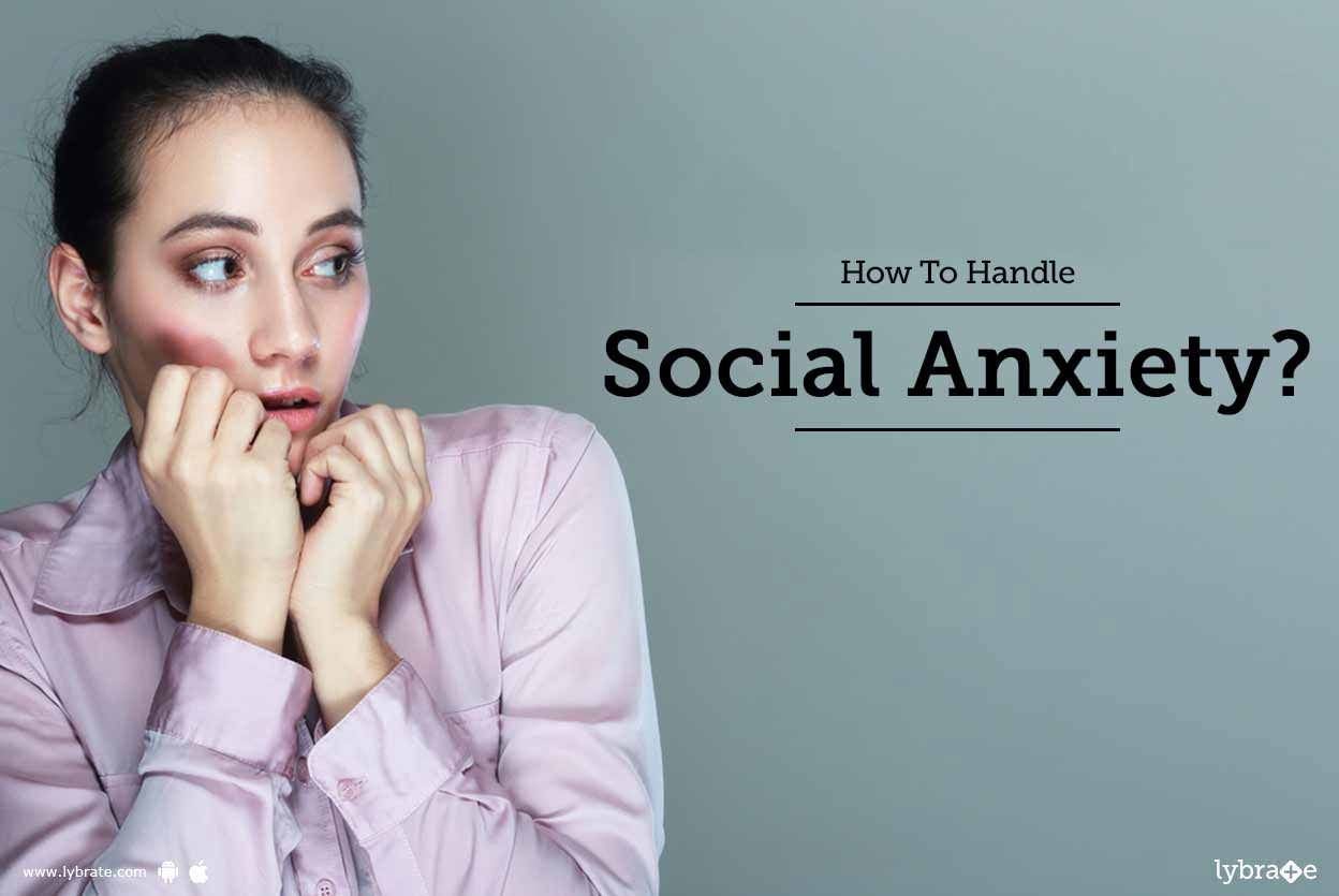 How To Handle Social Anxiety?