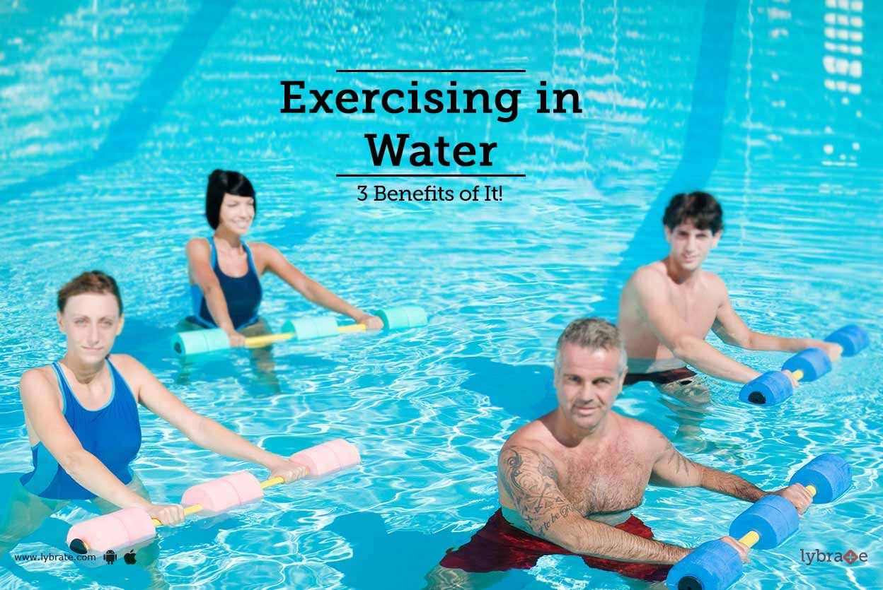 Exercising In Water - 3 Benefits Of It!
