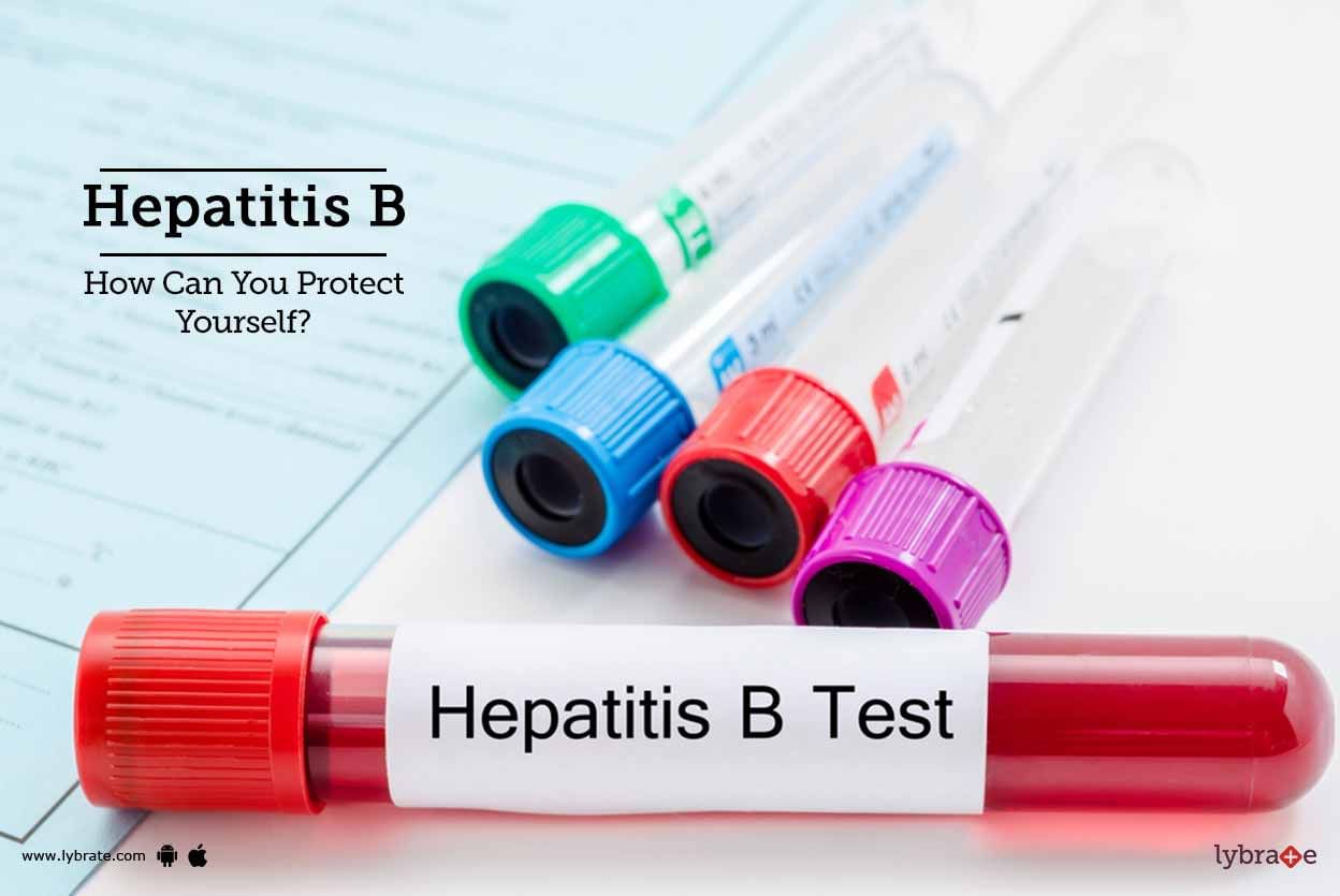 Hepatitis B - How Can You Protect Yourself?
