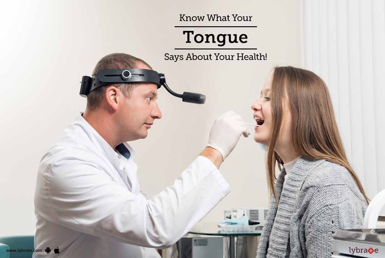 Know What Your Tongue Says About Your Health!