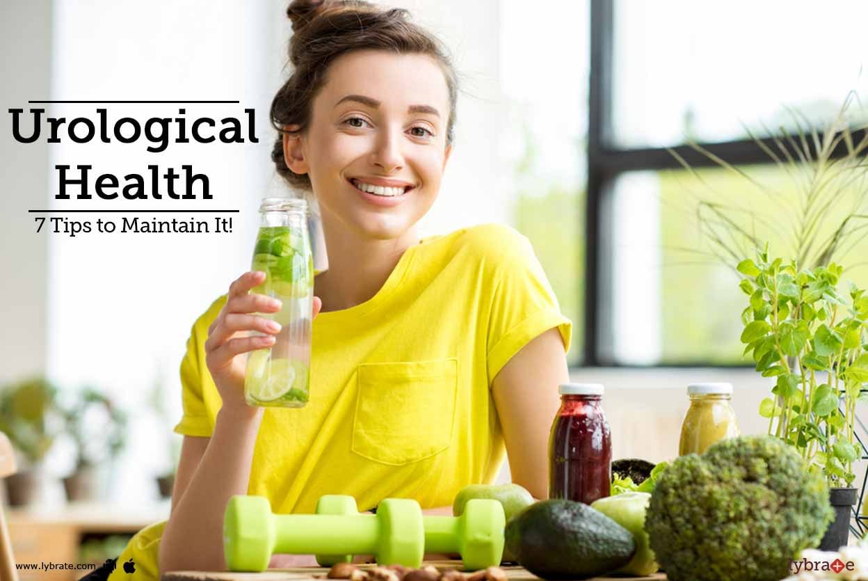 Urological Health - 7 Tips to Maintain It!