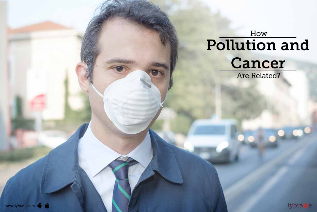 How Pollution and Cancer Are Related?