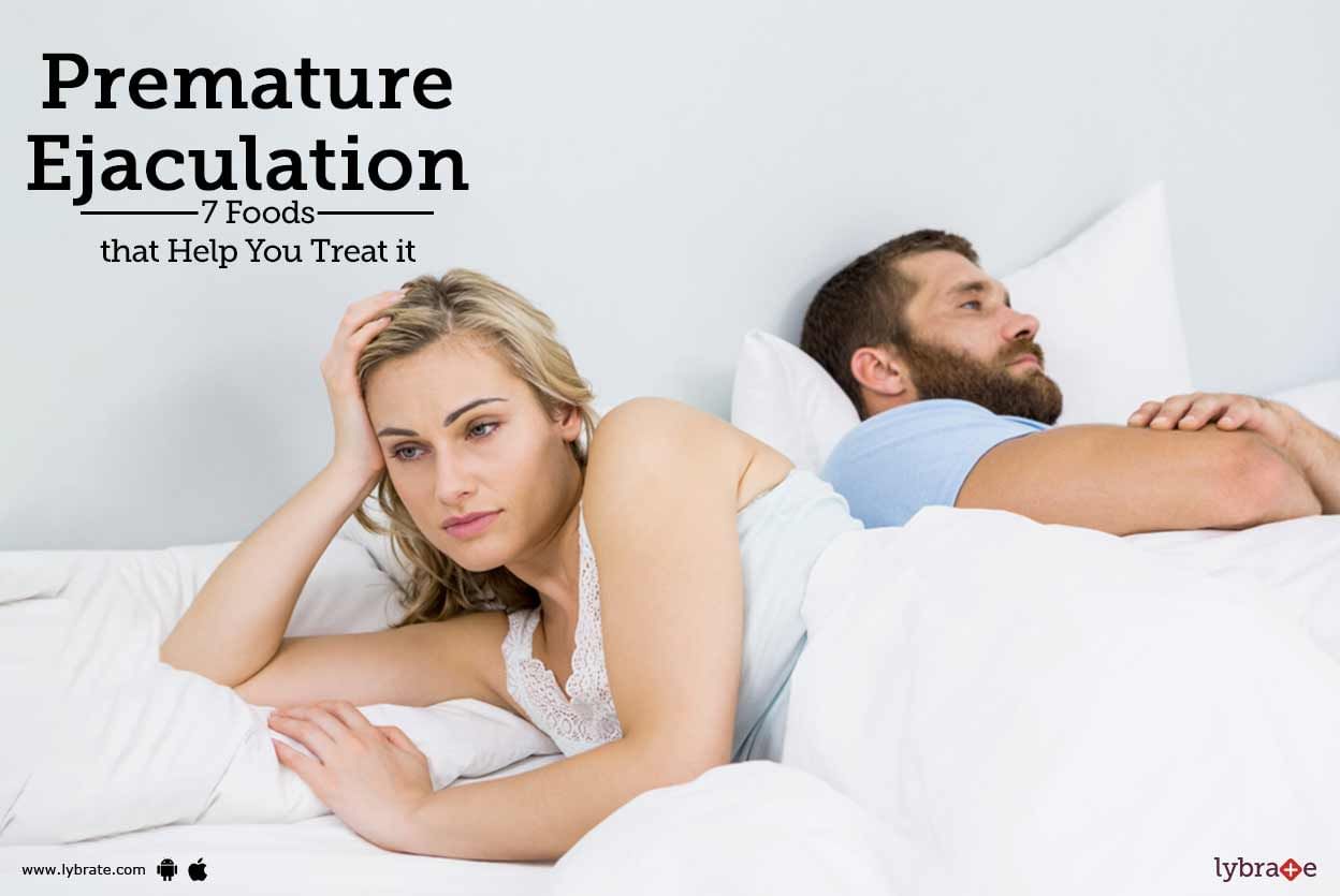 Premature Ejaculation - 7 Foods that Help You Treat it