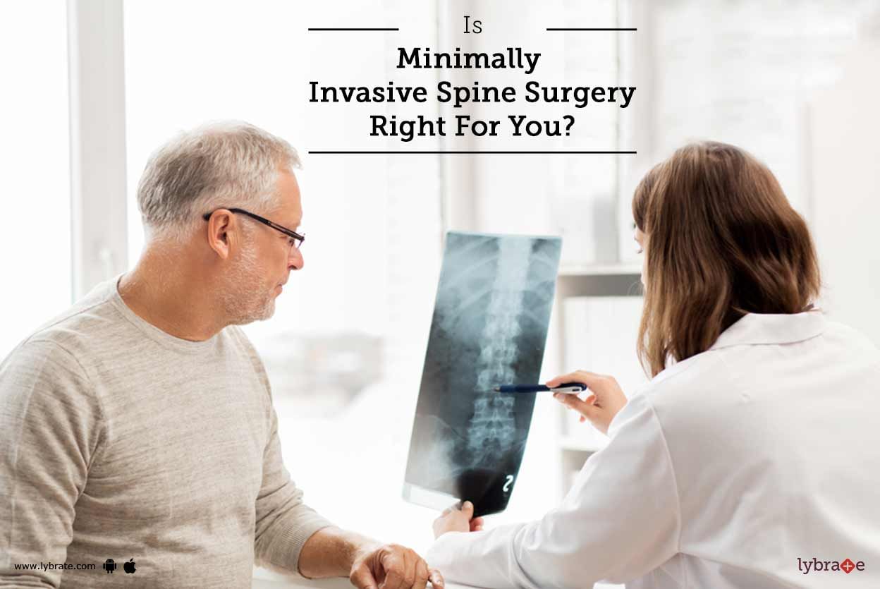 Is Minimally Invasive Spine Surgery Right For You?