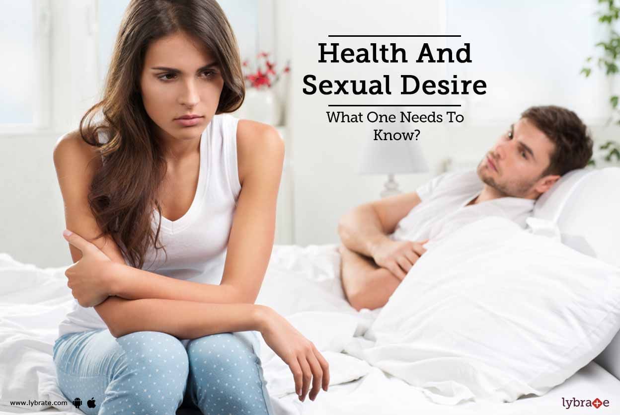 Health And Sexual Desire - What One Needs To Know?