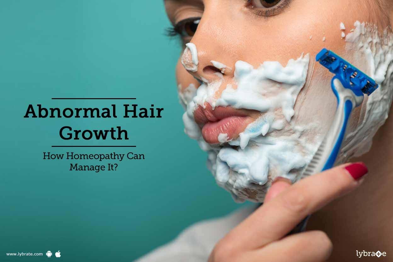 Abnormal Hair Growth - How Homeopathy Can Manage It?
