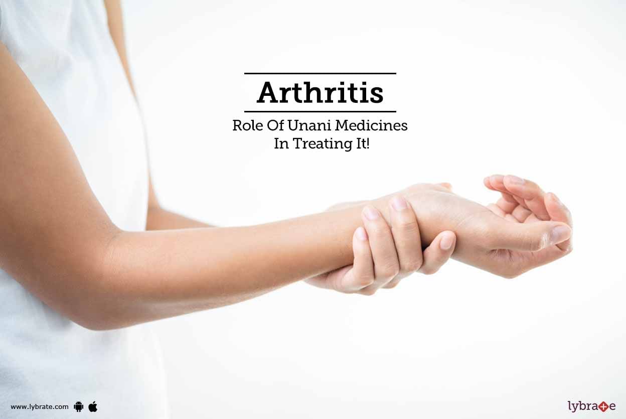 Arthritis - Role Of Unani Medicines In Treating It!