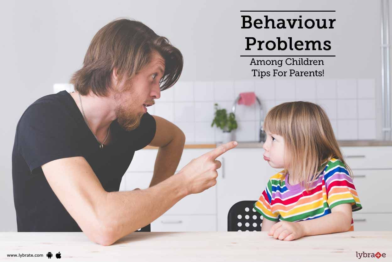 Behaviour Problems Among Children - Tips For Parents!