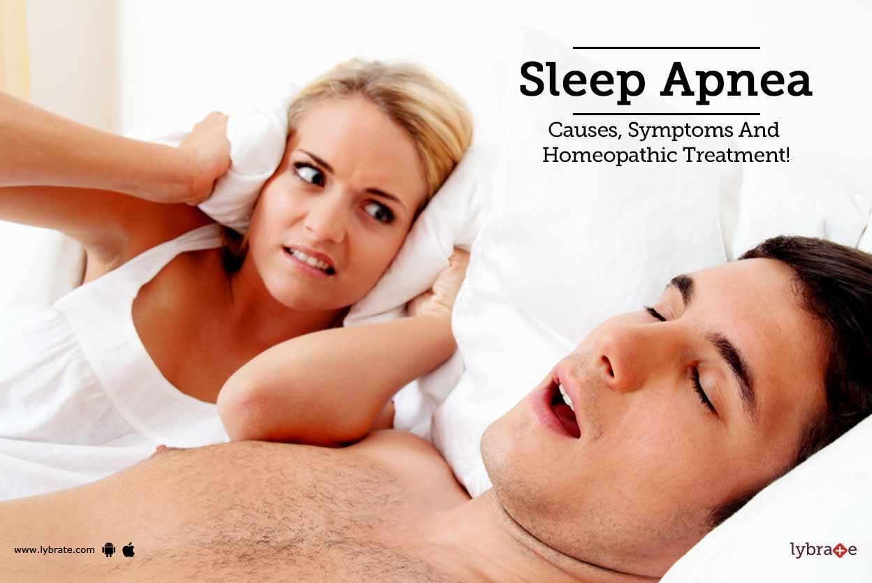 Sleep Apnea - Causes, Symptoms And Homeopathic Treatment!