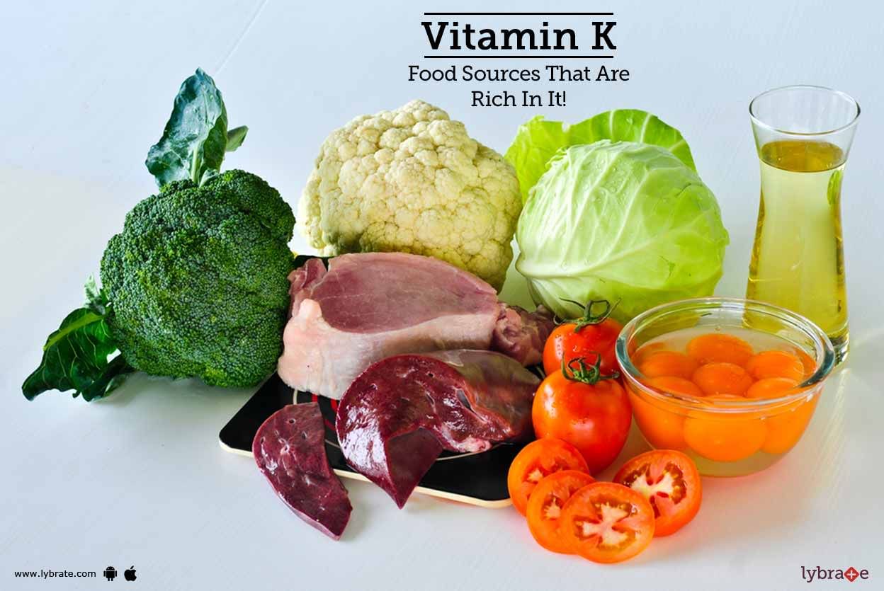 Vitamin K - Food Sources That Are Rich In It!