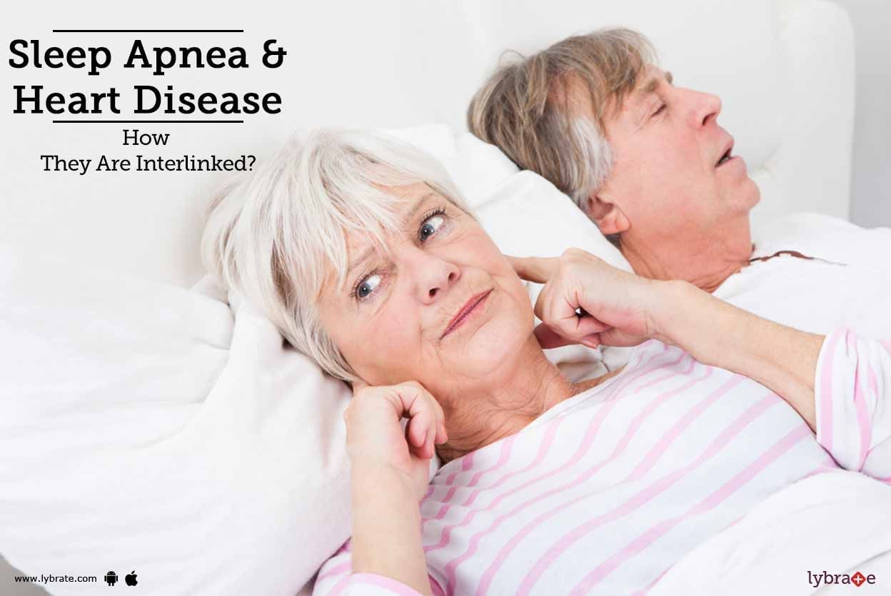 Sleep Apnea & Heart Disease - How They Are Interlinked?