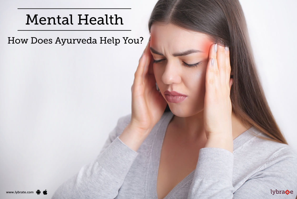 Mental Health - How Does Ayurveda Help You?