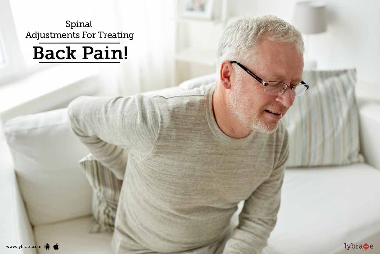 Spinal Adjustments For Treating Back Pain!