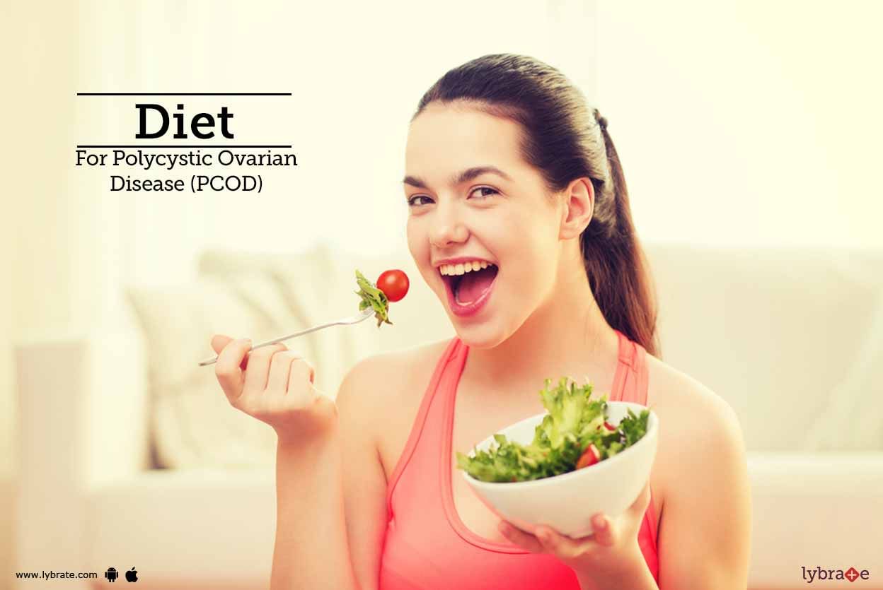Diet For Polycystic Ovarian Disease (PCOD)