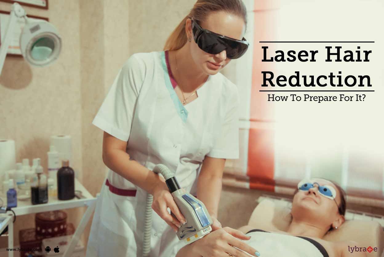 Laser Hair Reduction - How To Prepare For It?