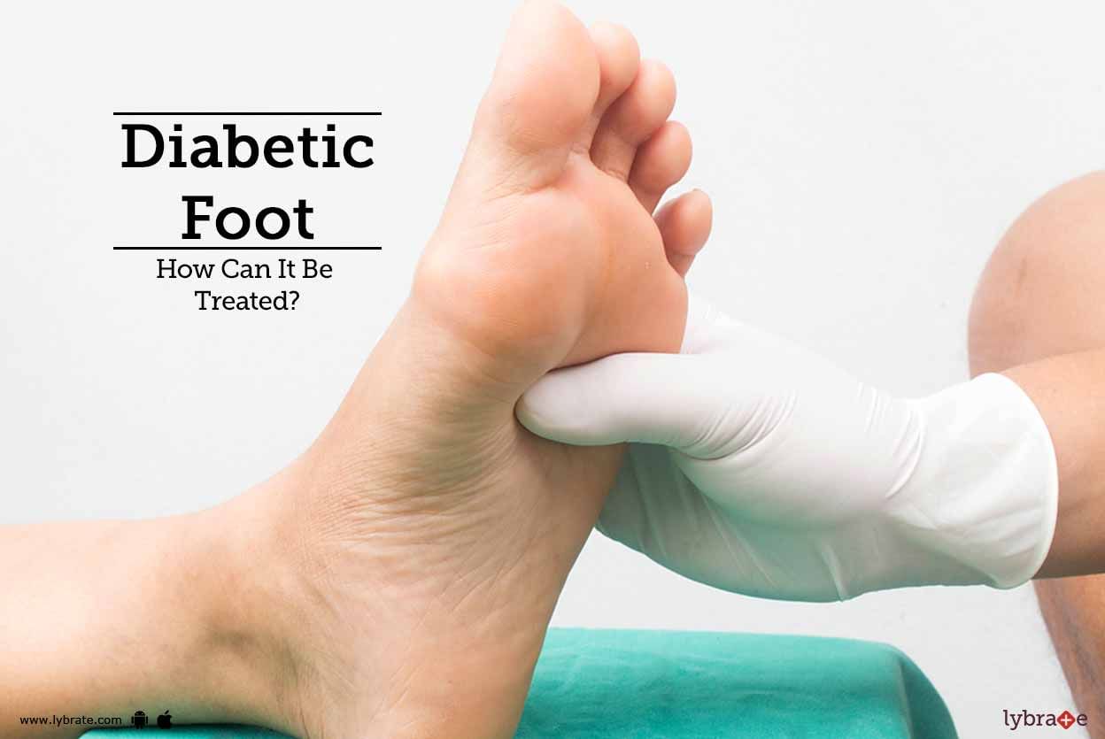 Diabetic Foot - How Can It Be Treated?