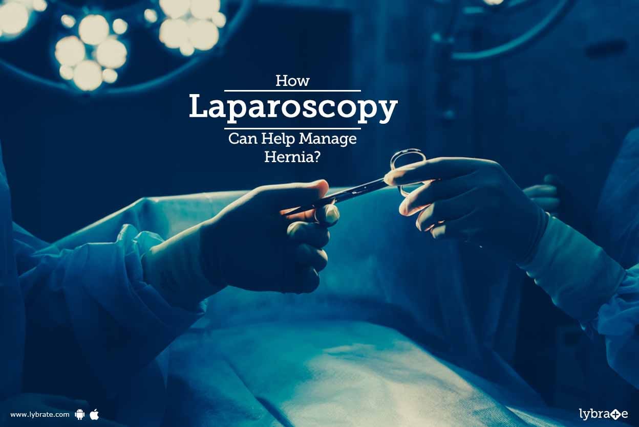 How Laparoscopy Can Help Manage Hernia?