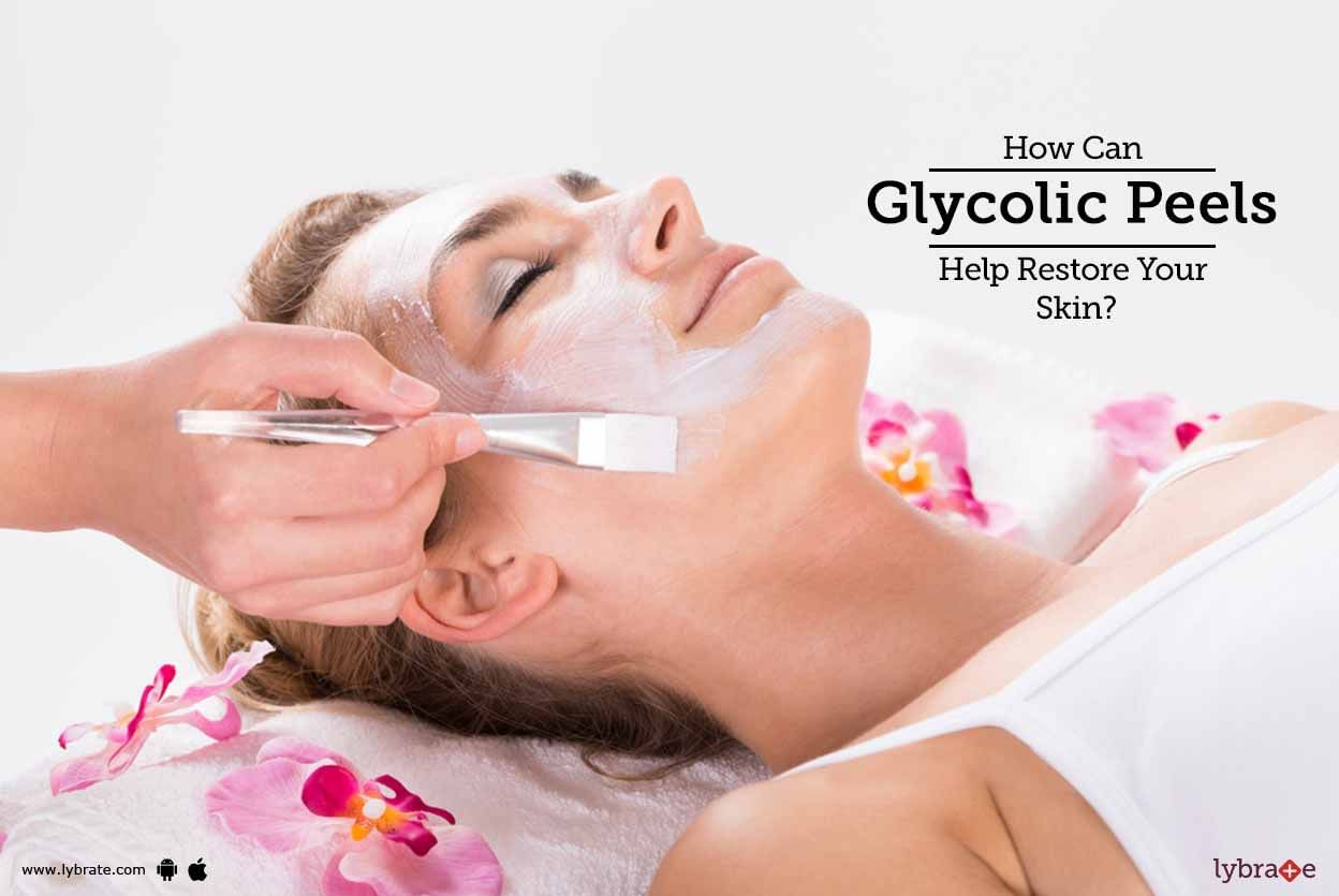 How Can Glycolic Peels Help Restore Your Skin?
