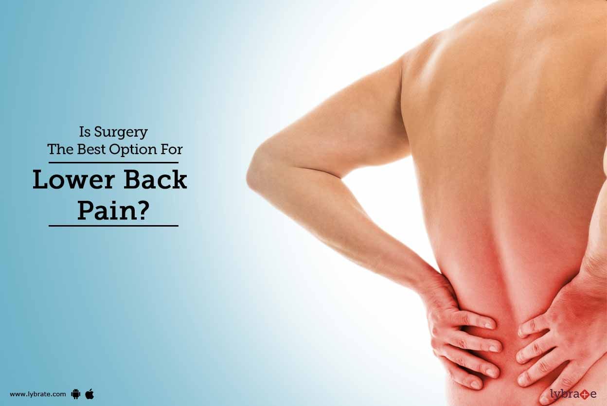 Is Surgery The Best Option For Lower Back Pain?
