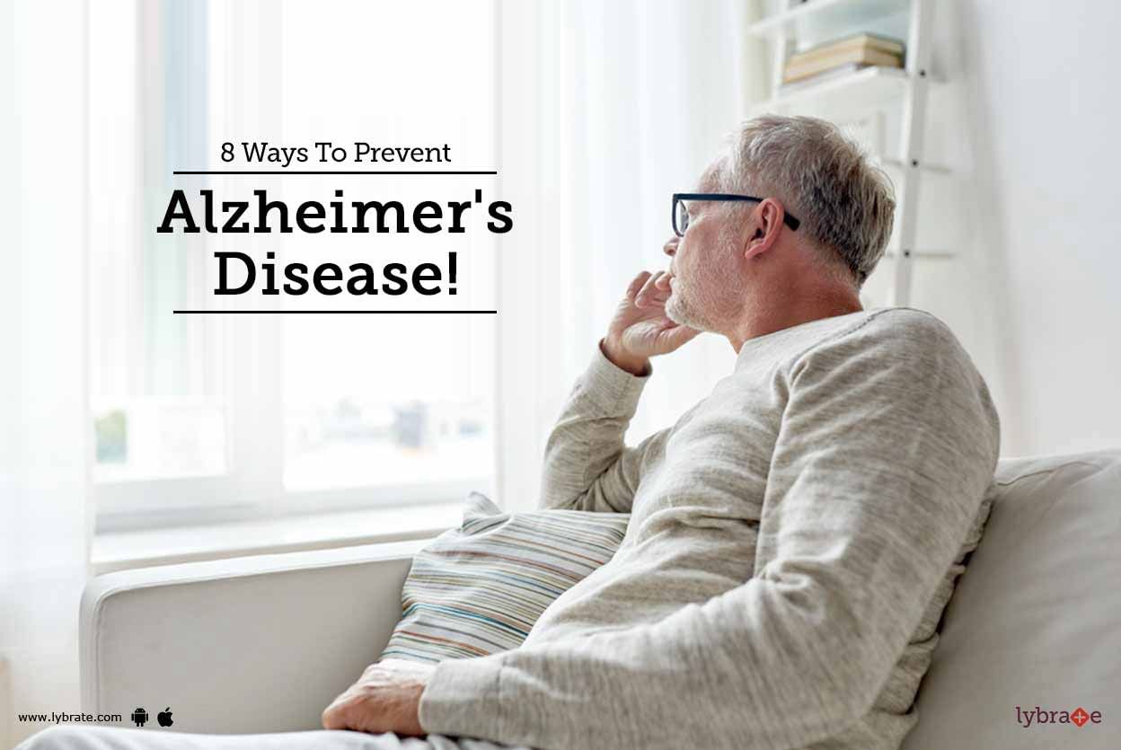 8 Ways To Prevent Alzheimer's Disease!