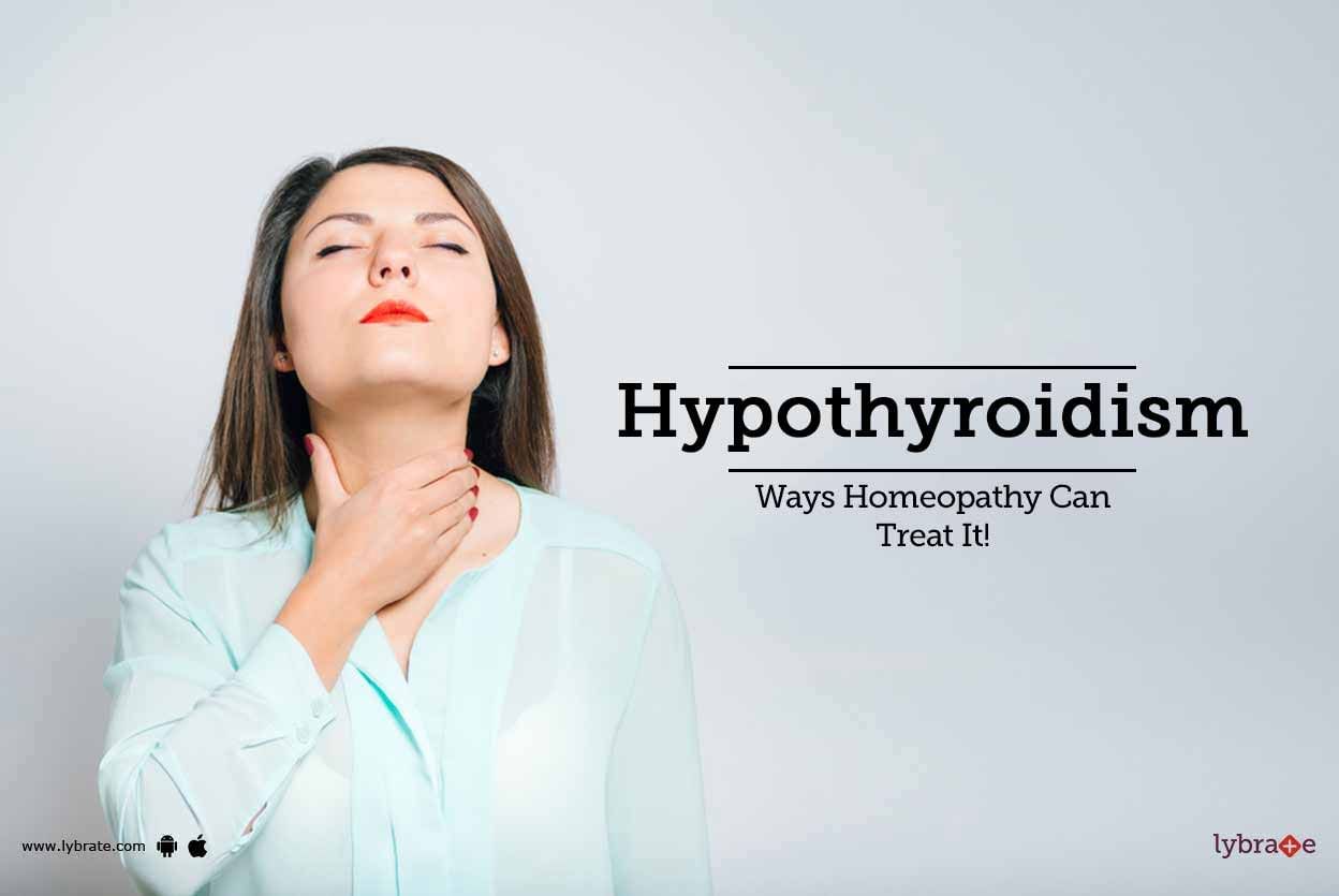 Hypothyroidism - Ways Homeopathy Can Treat It!